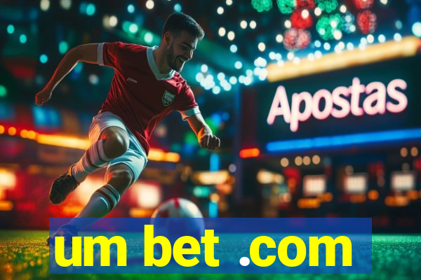 um bet .com